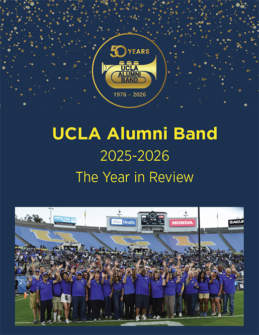 Cover of UCLA Alumni Band 2025-2026 Year in Review showing band members on the field during half-time recognition at the Rose Bowl.